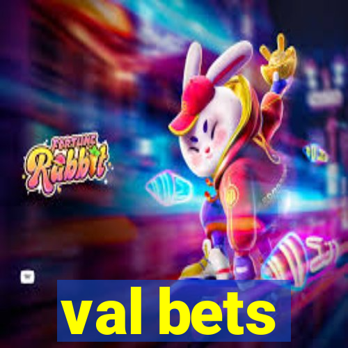 val bets